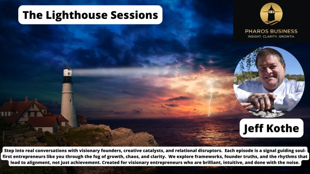 Episode 002 - Jeff Kothe Jeff Kothe's cover for episode 002 of "The Lighthouse Sessions."