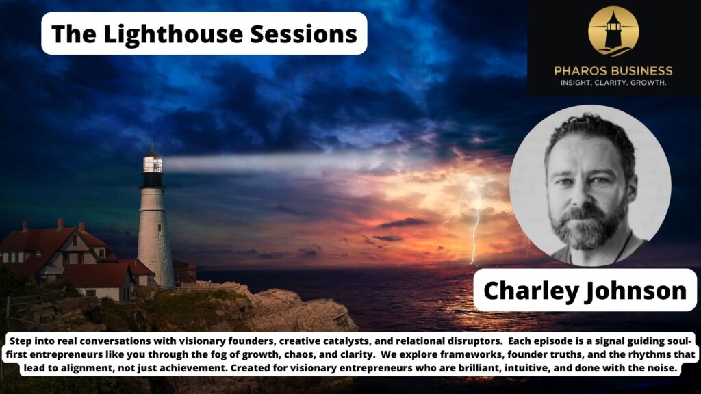 Charley Johnson: Are You Leading Through Fog? The Future of Business is Conscious